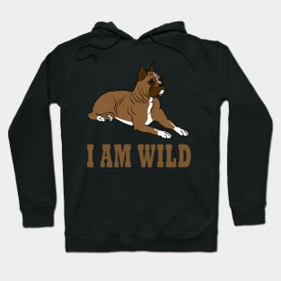 I am wild Hoodie